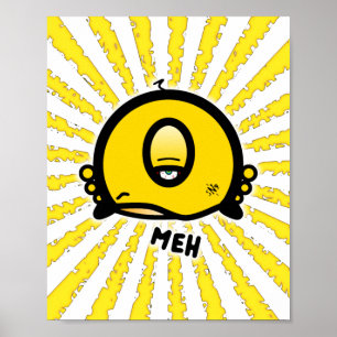 Poster Meh (et le cool rond avec un oeil)