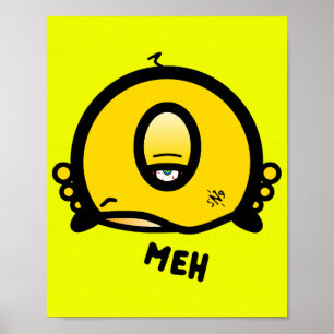 Poster Meh (& le cool rond avec un oeil)