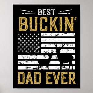 Poster Meilleur Buckin Papa Jamais Drôle Cadeau Chasseur 