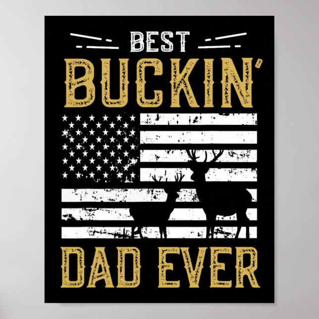 Poster Meilleur Buckin Papa Jamais Drôle Cadeau Chasseur  (Devant)