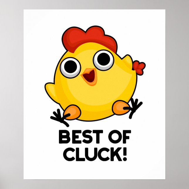 Poster Meilleur De Cluck Drôle Pun De Poulet (Devant)