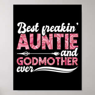Poster Meilleur Freakin' Tante Et Godmère Jamais Floral