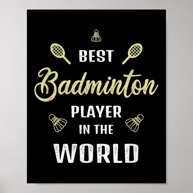 Poster Meilleur Joueur De Badminton Dans Le Monde Drôle B (Devant)