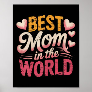Poster Meilleure Maman Dans Le Monde Les Femmes Meilleure