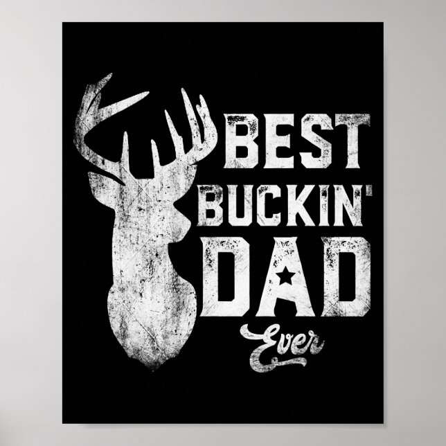 Poster Meilleures Fêtes des pères Buckin Papa Jamais Deer (Devant)