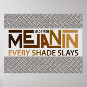 Poster Melanin Every Shade Slays