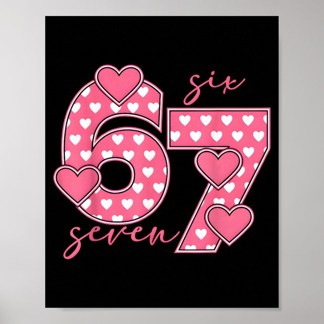 Poster Meme 67 6 7 Six Seven Funny Valentines Day  (Devant)