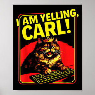 Poster Mème de chat Carl drôle je crie