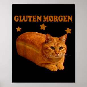 Poster Mème de chat de pain drôle Gluten Morgen Humour Gr
