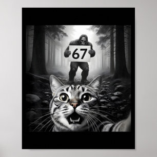 Poster Même de chat drôle avec Bigfoot 67 Six Sept Moi