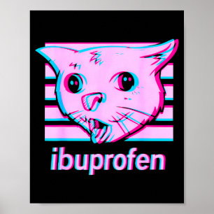 Poster Mème de chat ibuprofène drôle avec visage félin cr