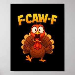 Poster Meme de dinde drôle d'Action de grâce F-caw-f Humo