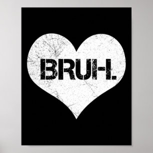 Poster Mème de la Saint-Valentin Bruh Citation drôle salu