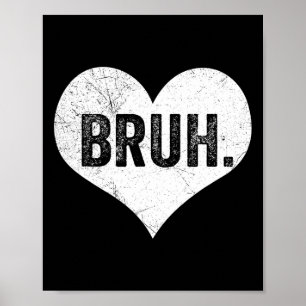 Poster Mème de la Saint-Valentin Bruh Citation drôle salu