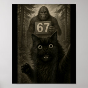 Poster Mème de selfie de chat 67 Six Sept Drôle Bigfoot 