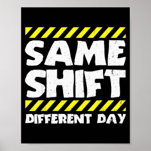 Poster Mème de travail drôle - Même équipe, jour différen