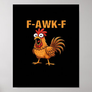 Poster Meme d'humour drôle de poulet F-Awk-F coq F-Caw-F