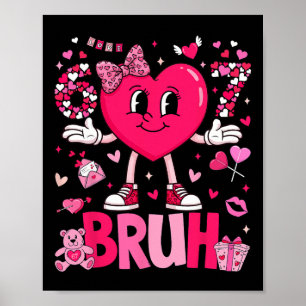 Poster Mème drôle 67 Six Sept Bruh Saint-Valentin Cœur Fe