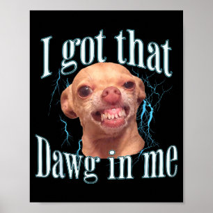 Poster Mème drôle de Chihuahua
