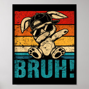 Poster Mème graphique drôle de lapin Dabbing Bruh pour ho