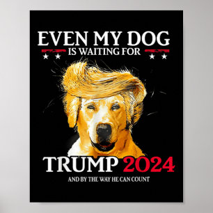 Poster Même Mon Chien Attend Trump 2024 Drôle Chien Tr