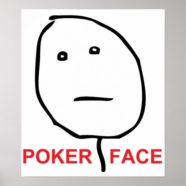 Poster Mème visage de la rage du visage de poker (Devant)