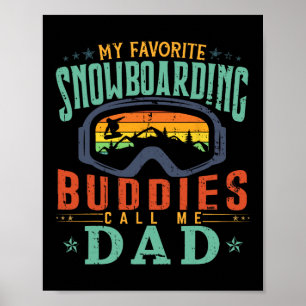 Poster Mens Mes amis favoris du snowboard Appelez-moi pap