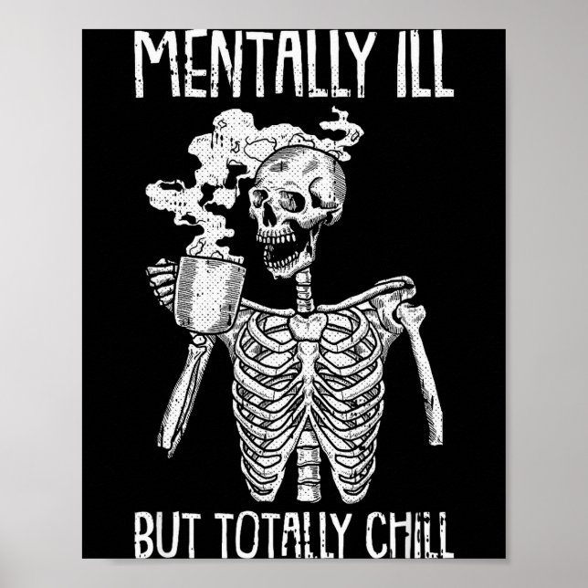 Poster Mentally Ill But Totally Chill Halloween Costume S (Devant)
