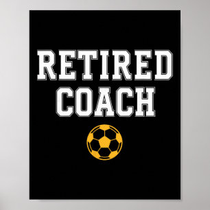 Poster Mentor d'équipe de soccer d'entraîneur à la retrai