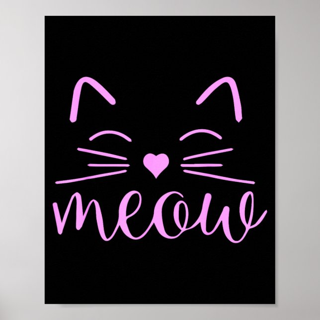 Poster Meow Cute Cat Face Funny Quote For Cat Fans  (Devant)