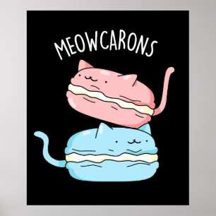 Poster Meowcarons Funny Macaron Pun Dark BG