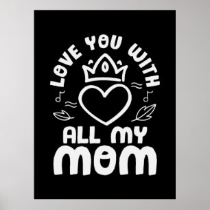 Poster Mère Art Amour Toi Avec Tout Mon Maman