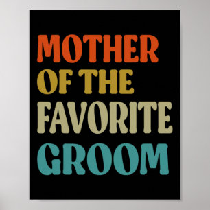 Poster Mère Du Mariage Favorite Groom Maman Funny Gro
