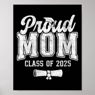 Poster Mère fière de diplômée 2025 Femme Mère d'une termi