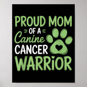 Poster Mère fière d'un guerrier canin contre le cancer