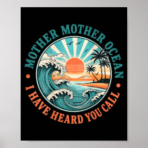 Poster Mère Mère Océan J'ai Entendu Appel Drôle Sur Dos