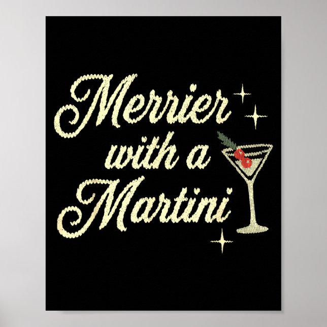 Poster Merrier With A Martini Making Srits Bright Ugly Ch (Devant)