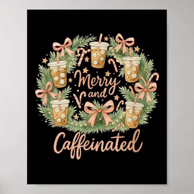 Poster Merry And Caffeinated Christmas Iced Coffee Wreath (Devant)