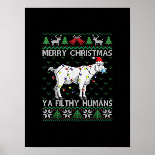 Poster Merry Christmas Filthy Humans Goat Ugly Christmas