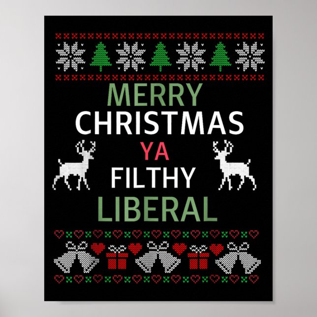 Poster Merry Christmas Ya Filthy Liberals Ugly Christmas  (Devant)
