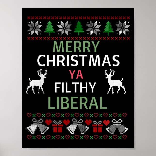 Poster Merry Christmas Ya Filthy Liberals Ugly Christmas  (Devant)