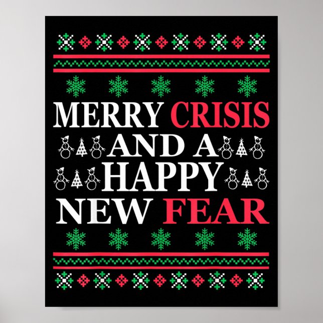 Poster Merry Crisis And Happy New Fear Funny Ugly Christm (Devant)