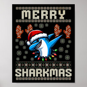Poster Merry Sharkmas Shark Christma Ugly Xmas Kids Shark