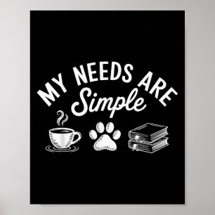 Poster Mes Besoins Sont Simple Drôle Chat Chien Lecture L