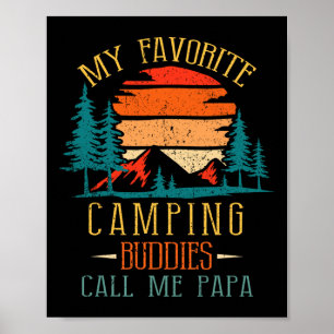 Poster Mes copains de camping préférés m'appellent Papa D