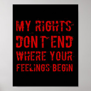 Poster Mes droits ne s'arrêtent pas où vos sentiments com
