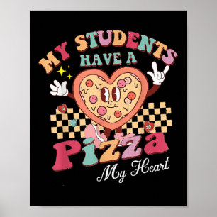Poster Mes Élèves Ont Une Pizza De Mon Enseignant Du Coeu