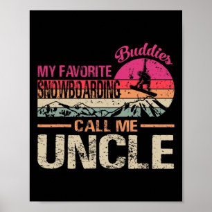 Poster Mes Épouses De Snowboard Préférées M'Appelez Oncle