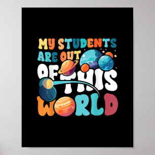 Poster Mes étudiants sont sortis de ce monde de la scienc