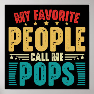 Poster Mes Gens Favoris M'Appelent Pops Drôle Fête des pè